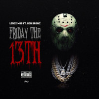 Friday The 13th_Ron Browz,Lenox Mob
