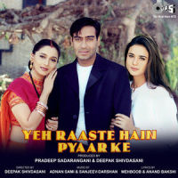 Yeh Raaste Hai Pyaar Ke_Shaan,Jaspinder Narula