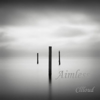 漫无目的Aimless_CLLLOUD