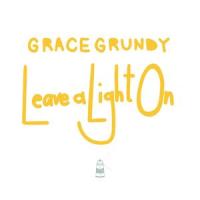 Leave a Light On_Grace Grundy