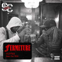 FERMETURE(feat. DA Uzi)_DA Uzi,Sale Epoque,Oldpee