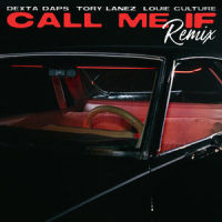 Call Me If_Dexta Daps,Louie Culture,Tory Lanez