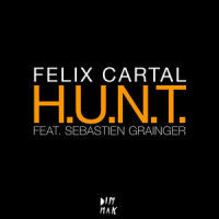 H.U.N.T._Felix Cartal,Sebastien Grainger