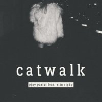 Catwalk_Pjay Parisi,Elin Rigby