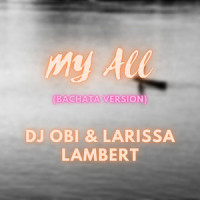 My All_DJ Obi,Larissa Lambert