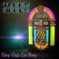 Hey Sah-Lo-Ney_Tommy James