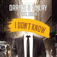 I Don't Know_Darius & Finlay,Erika