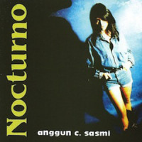 Nocturno_Anggun C. Sasmi