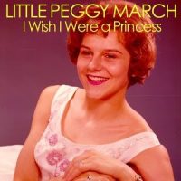 I Wish I Were a Princess(From 'Hairspray' Original Soundtrack)_Little Peggy March