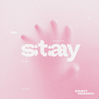 Stay_Saint Nomad
