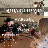 So Hard to Win_Tex Porter,Shake Russell