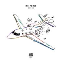 Ain't Coming Back_No Rome