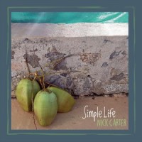 Simple Life_Nick Carter