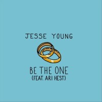 Be the One(feat. Ari Hest)_Jesse Young,Ari Hest