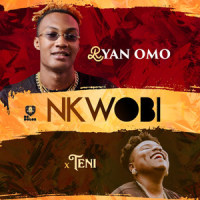 Nkwobi_Ryan Omo,Teni