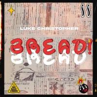 BREAD_Luke Christopher