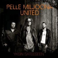 Yksin sateeseen_Pelle Miljoona United