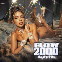 Flow 2000_Bad Gyal