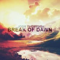 Break Of Dawn_Josh Thompson