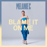 Blame It On Me_Melanie C