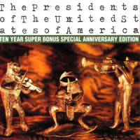 Carolyn's Booty_The Presidents of the United States of America