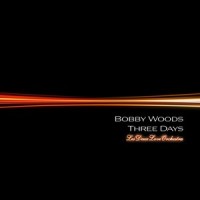 Three Days_Bobby Woods,Les Deux Love Orchestra