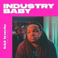INDUSTRY BABY_Groovie Gang,Kid Travis