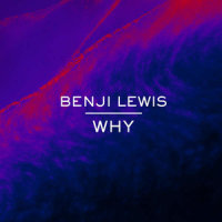Why_Benji Lewis