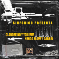 Negra y Plati_Darell,Sinfónico,Onyx Toca El Piano,Ñengo Flow,Clandestino,Yailemm