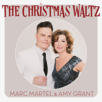 The Christmas Waltz_Marc Martel,Amy Grant