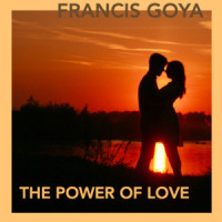 The Power of Love_Francis Goya