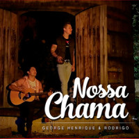 Nossa Chama_George Henrique & Rodrigo