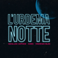 L'urdema notte_Gianluca Capozzi,Vincenzo Bles,AMES