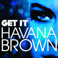 Get It_Havana Brown