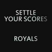 Royals_Settle Your Scores