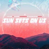 Sun Sets On Us_Kilian K,Steve Kroeger,Madeleine Daye,Kilian Kramer,Steven Kenneth Easton Kroeger,Madeleine Margaret Myfanwy Dorion