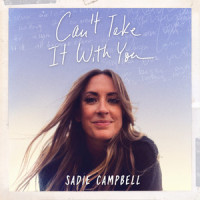 Can't Take It with You_Sadie Campbell,Emma-Lee,Dan Sadowski