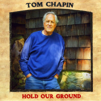 Hold Our Ground Forever (feat. The Chapin Sisters)_Tom Chapin,The Chapin Sisters