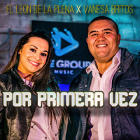 Por Primera Vez_El León de la Plena,Vanesa Britos,Jon Leone,Camilo Echeverry,Evaluna Montaner,Gabriel Edgar Gonzalez Perez,Juan Morelli