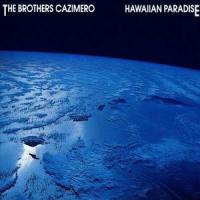 Hula Blues_The Brothers Cazimero