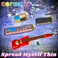 Spread Myself Thin_Ceramic