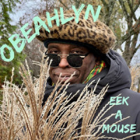 Obeahlyn_Eek-A-Mouse,Ripton Hylton
