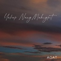 Yakap Nang Mahigpit_Agat