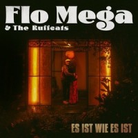 Es ist wie es ist_Flo Mega,The Ruffcats