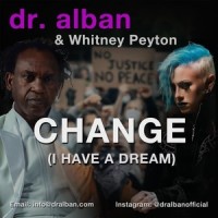 CHANGE (I Have a Dream)_Dr. Alban,Whitney Peyton