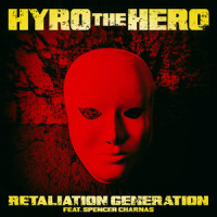 Retaliation Generation(feat. Spencer Charnas of Ice Nine Kills)_Hyro The Hero,Ice Nine Kills