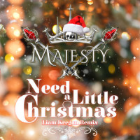 Need a Little Christmas_Majesty,Liam Keegan,Jerry Herman
