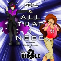 All That I Need_Kayliana,MC Riddle,S3RL