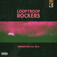 Hibernation_Looptroop Rockers,Ayla,Magnus Bergkvist,Mathias Lundh-Isén,Mårten Edh,Tommy Isaksson