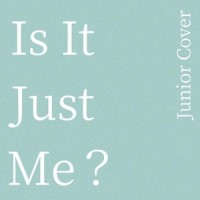 Is It Just Me? (feat. Charlie Puth)_Junior